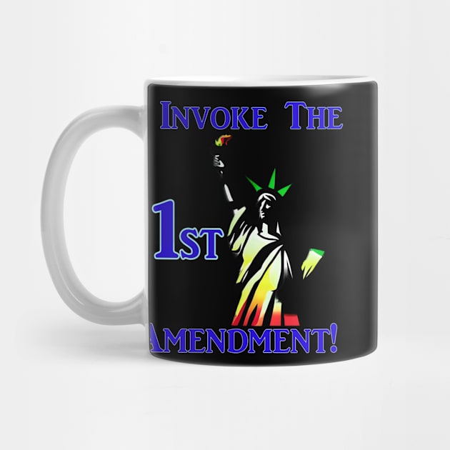 I Invoke the 1st Amendment! by Captain Peter Designs